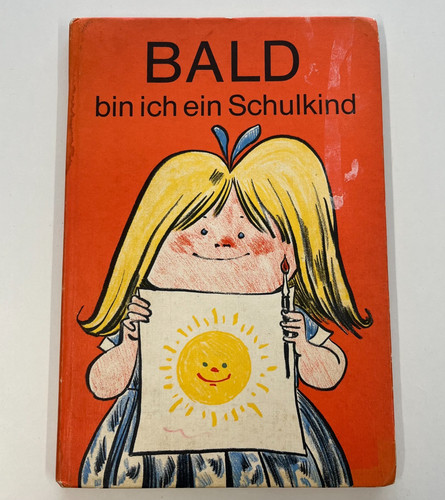 Bald bin ich ein schulkind - ich,